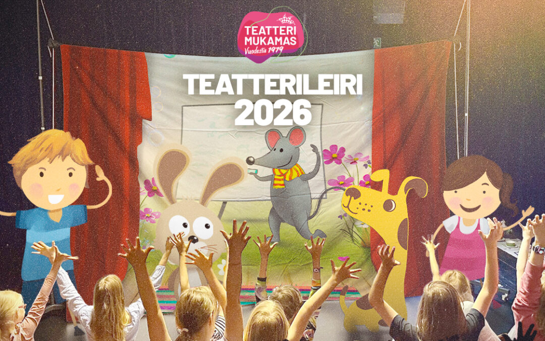 Suosittu teatterileiri tulee jälleen